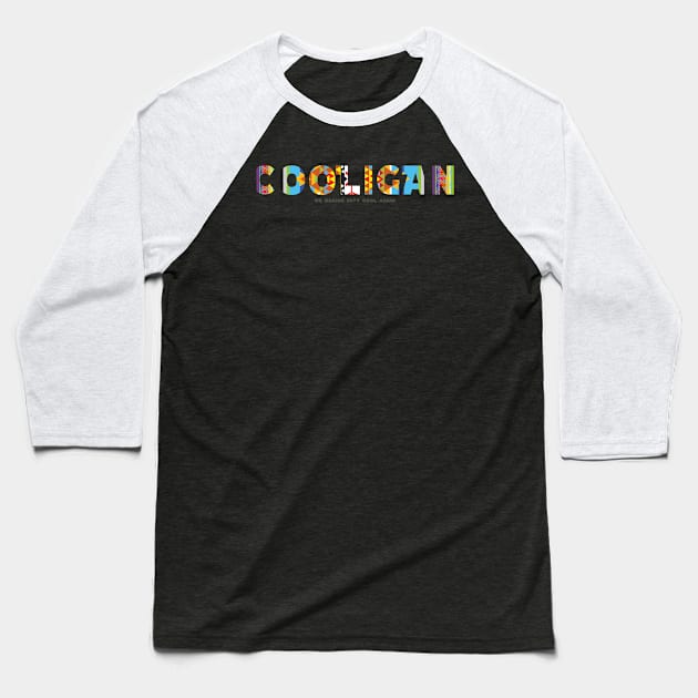 Cooligan Baseball T-Shirt by Adotreid